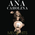 Ana Carolina - Mega Hits